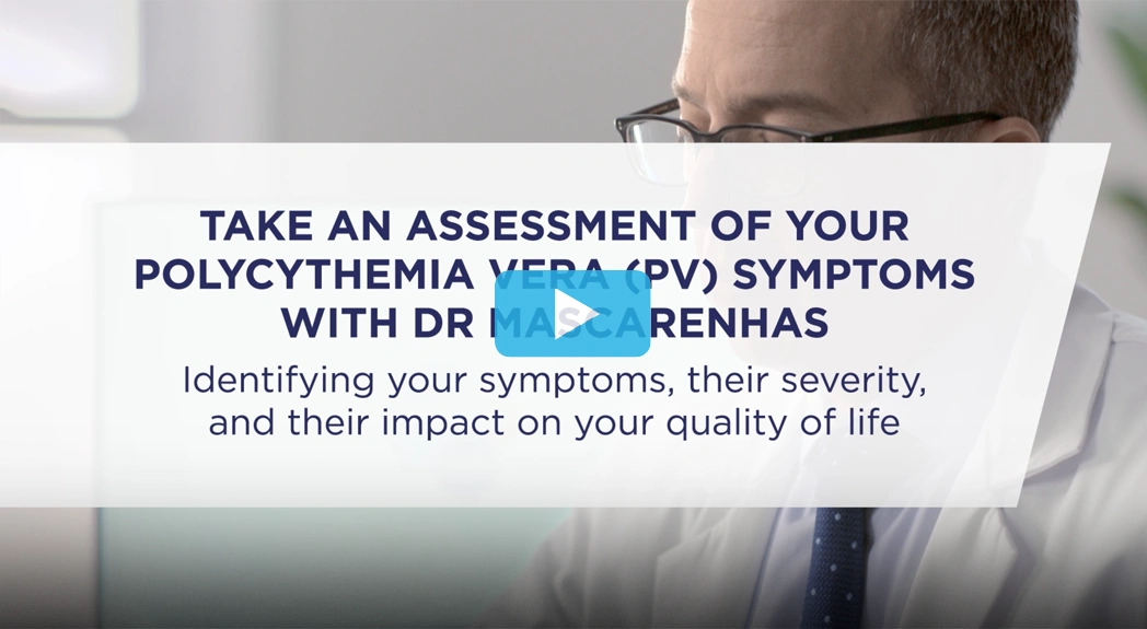 A video thumbnail linking to https://www.voicesofmpn.com/polycythemia-vera-symptoms/video-pv-assessment